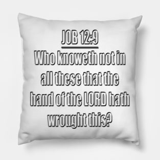 Job 12:9 Bible Verse KJV Text Pillow