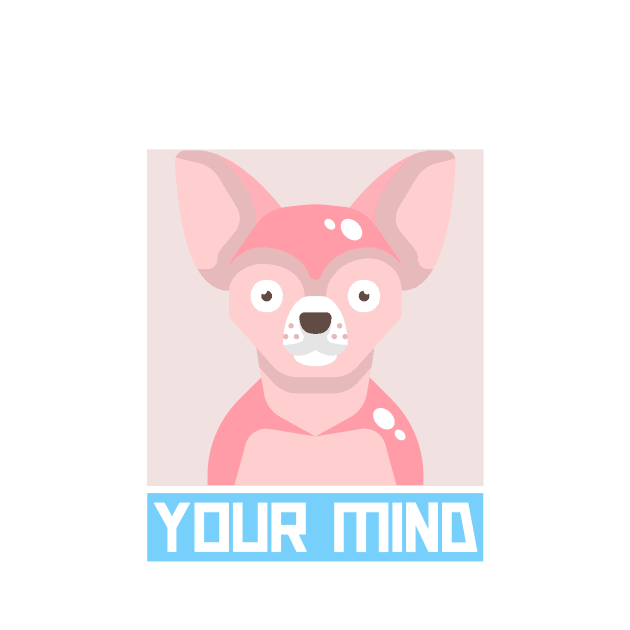 Be kind to your mind chihuahua emotional support by SoulfulT