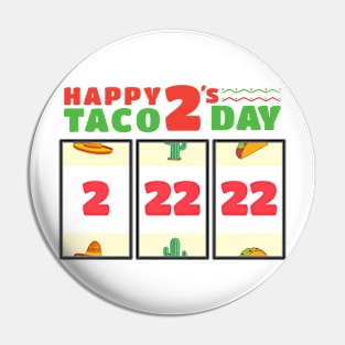 Taco 2s Day Pin