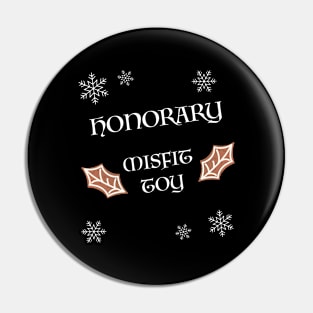 Honorary Misfit Toy Pin