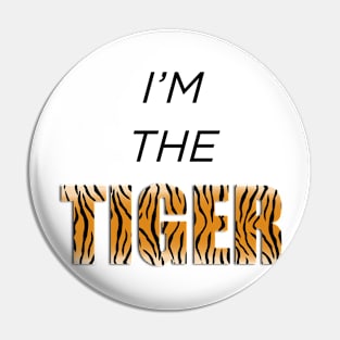 I'm the tiger Pin