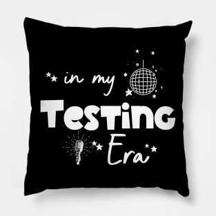 In My Testing Era Pillow