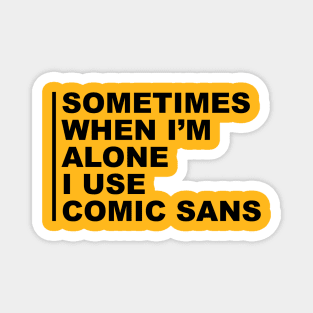 Comic Sans Magnet