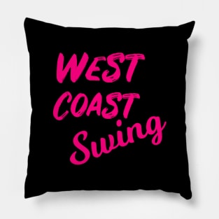 west coast swing pink design Pillow