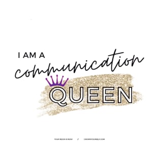 Communication Queen T-Shirt