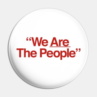 We ARE The People - Travis Pin