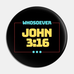 Whosoever | Christian Bible Verse John 3:16 Pin