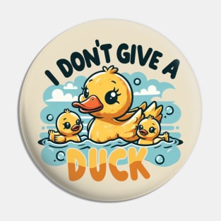 Funny duck, I don't give a duck Pin