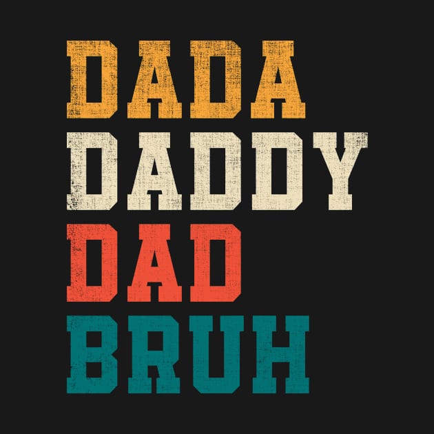 Dada Daddy Dad Bruh Funny Father's Day Retro by Fabvity