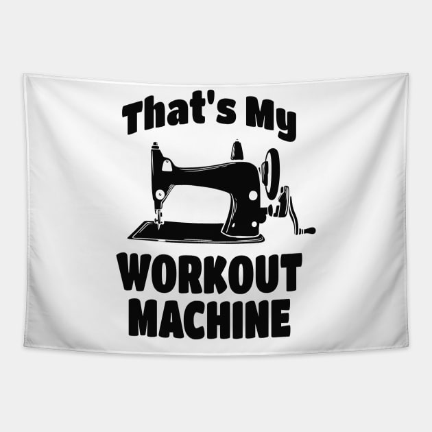 Sewing Machine funny Quote Tapestry by Foxxy Merch