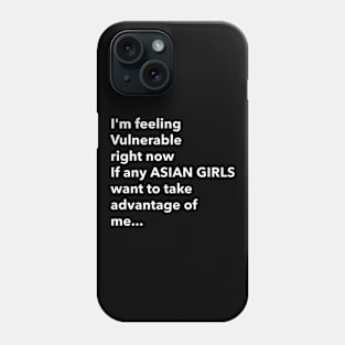 I Love Asian Girls Funny Vulnerable RN Phone Case