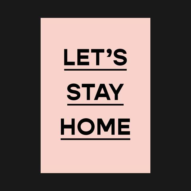 Stay Home by VictoriaBlackDesigns