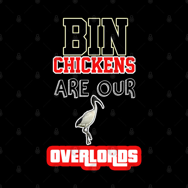 BIN CHICKENS ARE OUR OVERLORDS GRAPHIC DESIGN Bin Chickens Mug
