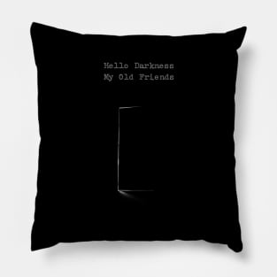 DARKNESS FRIENDS Pillow