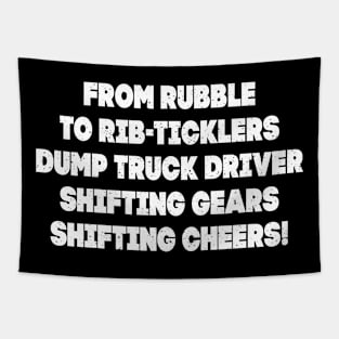 Dump Truck Driver Tapestry