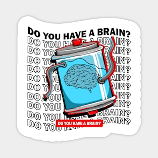 do you have a brain Magnet