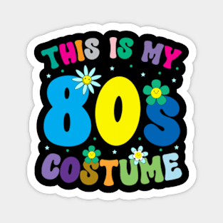 This is My 80s Costume 80s 90s Party Retro Vintage Tee Magnet