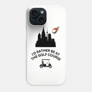 Id Rather Be At The Golf Course - Golf Tee Shirt - Black Phone Case