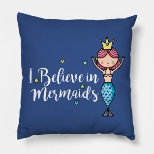 believe in mermaid3 Pillow