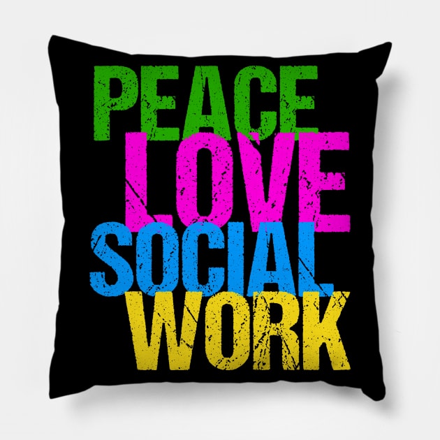 Cute Peace Love Social Work Pillow by epiclovedesigns