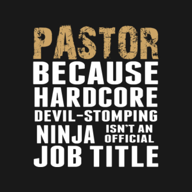 pastor because devil stomping ninja
