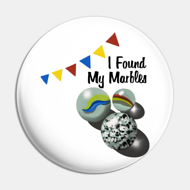 I Found My Marbles Pin by Alizart