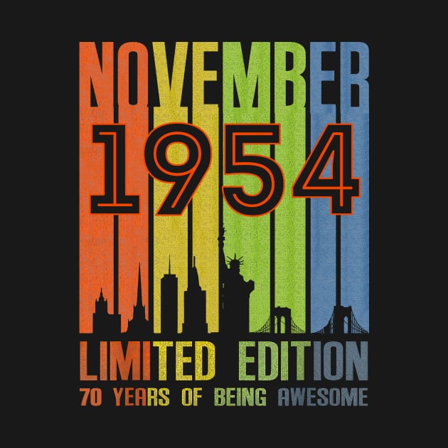 November 1954 70 Years Of Being Awesome Limited Edition by Brodrick Arlette Store