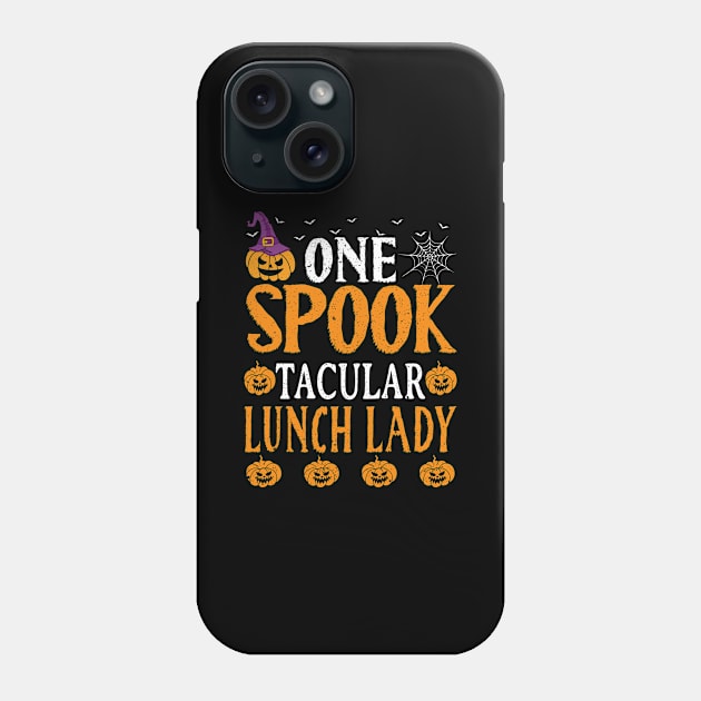 Funny Lunch Lady Halloween Costume, One Spooktacular Lunch Lady Phone Case by loveshop