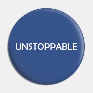 Unstoppable Pin