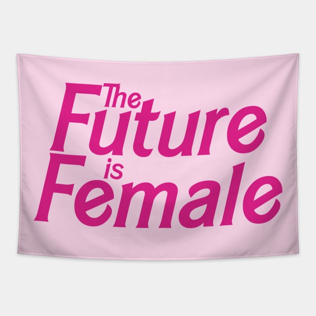 The Future is Female (Doll Version) Tapestry by fashionsforfans