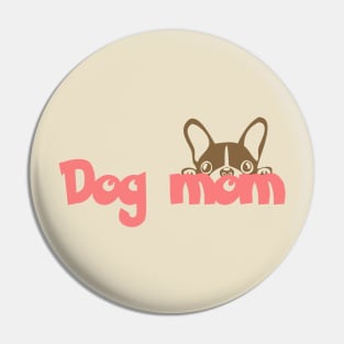 Dog Mom Pin