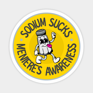 Sodium Sucks - Meniere's Disease Awareness Magnet