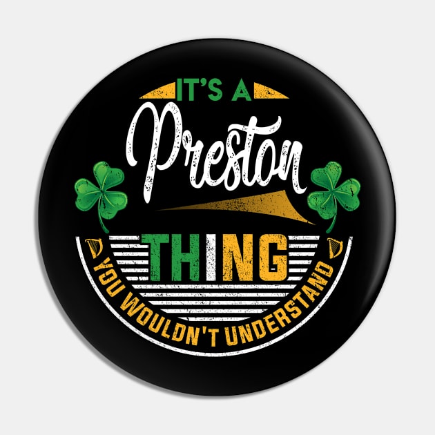 It's A Preston Thing You Wouldn't Understand Pin by Cave Store