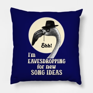 Shh! Eavesdropping for Song Ideas Pillow