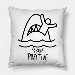 Stay Positive Shark Attack (Black) Pillow