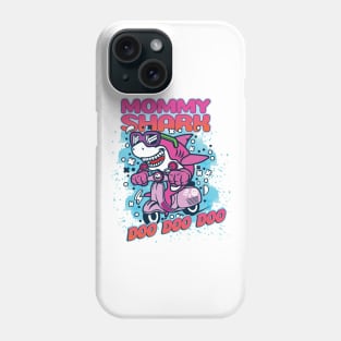 'Mommy Shark Doo Doo' Awesome Shark Matching Family Phone Case