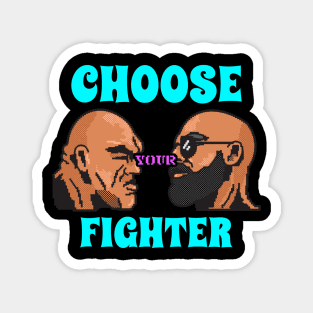 Choose your fight Magnet