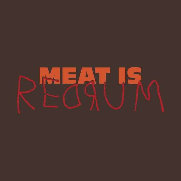 MEAT IS REDRUM // The Shining // Vegan by VGN_RBT