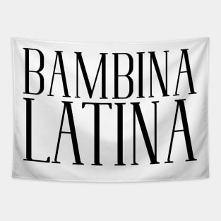 Bambina Latina Tapestry