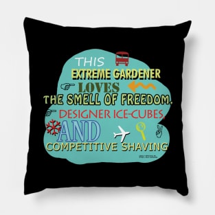 This Extreme Gardener Loves The Smell Of Freedom, Designer ice Cubes, and Competitive Shaving Pillow