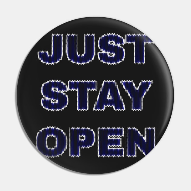 JustStayOpen Just Stay Open Reopen California Blue Digital Pin by BubbleMench