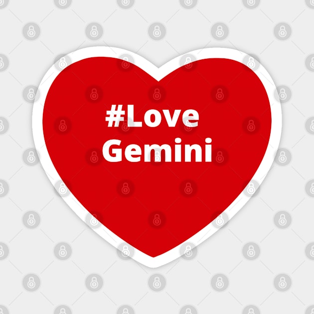 Love Gemini - Hashtag Heart Magnet by support4love