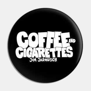 Coffee and Cigarettes Tribute - Cinematic Design - Jim Jarmusch Cult Movie Pin