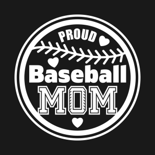 Proud Baseball Mom, Sports Gift T-Shirt