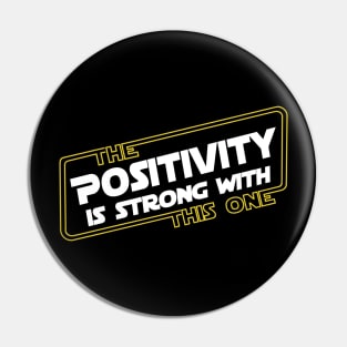 Strong Positivity Pin