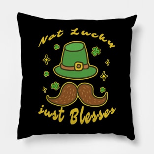 Not Lucky Just Blesses Pillow