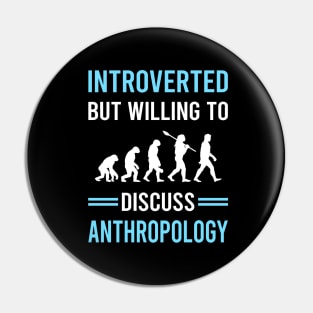 Introverted Anthropology Anthropologist Pin