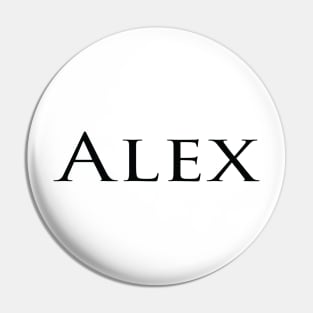 Alex My Name Is Alex Inspired Pin