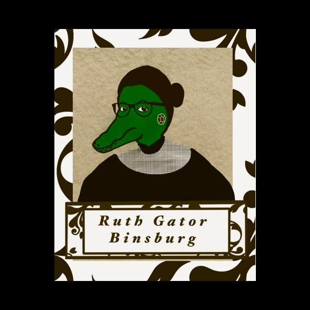 Ruth Gator Binsburg by Sundayscariesart