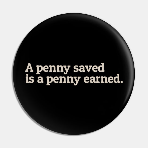 A Penny Saved Pin by calebfaires